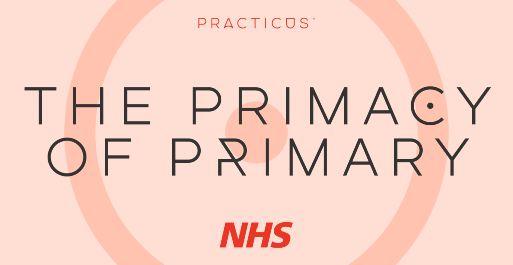 nhs the primacy of primary care