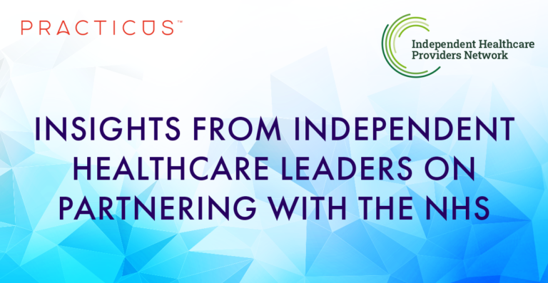 insights from independent healthcare leaders on the nhs