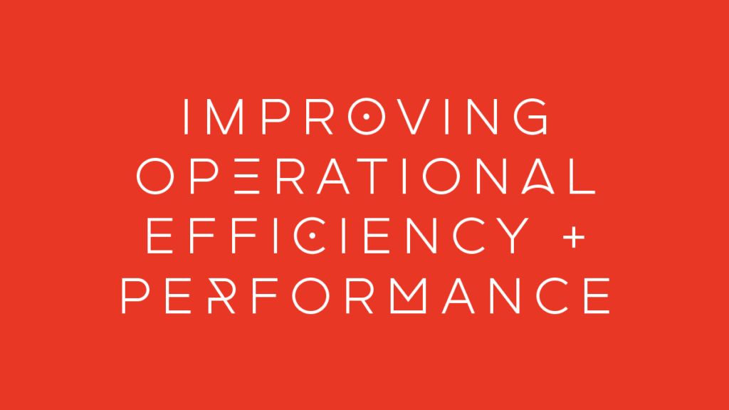 image of the stylised words improving operational efficiency and performance